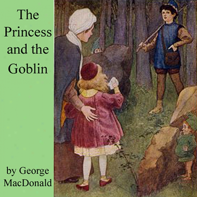 The Princess And The Goblin (unabridged)