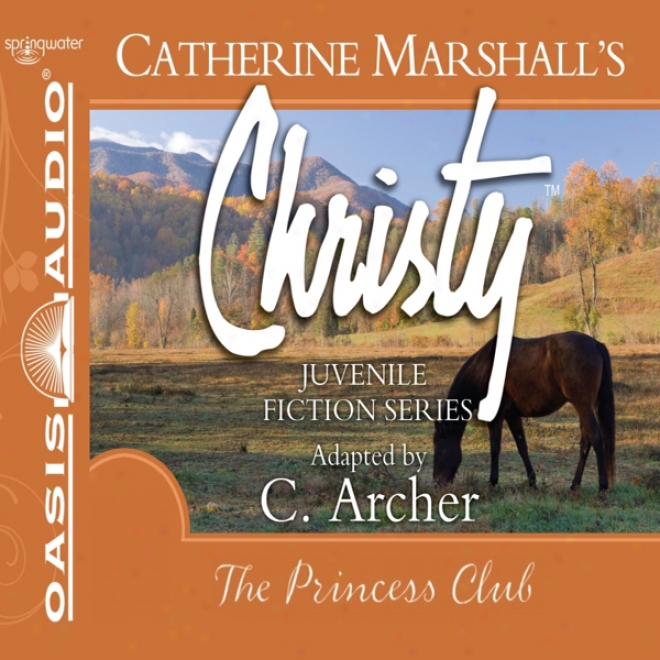 The Princess Club: Christy Series, Book 7 (unabridged)