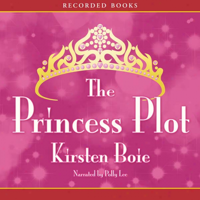 The Princess Plot (unabridged)