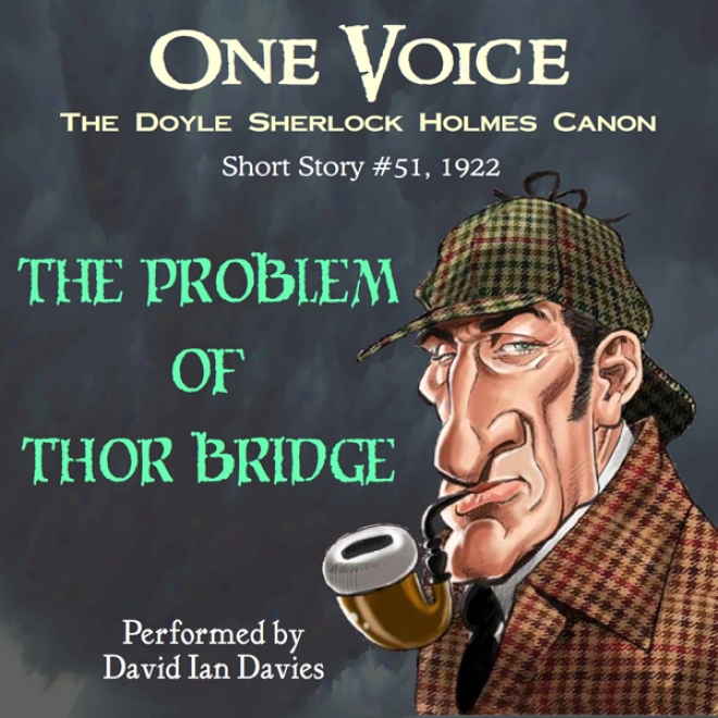 The Problem Of Thor Bridge (unabridged)