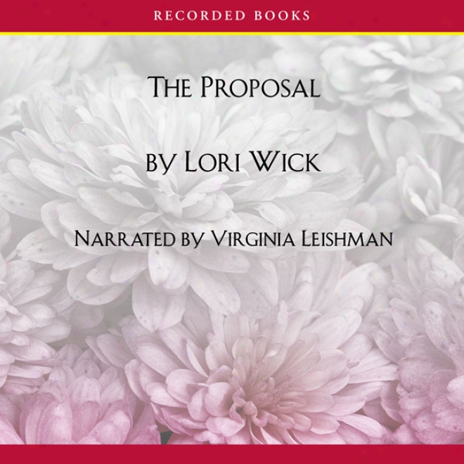 The Proposal: The English Garden Succession, Book 1 (unabridged)