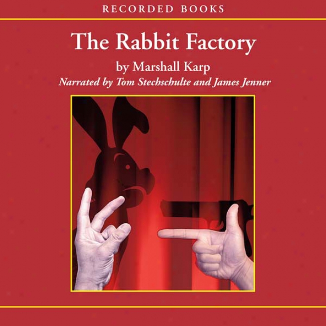 The Rabbit Factory (unabridged)