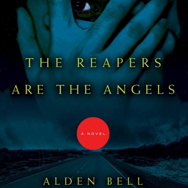 The Reapers Are The Angels (unabridged)