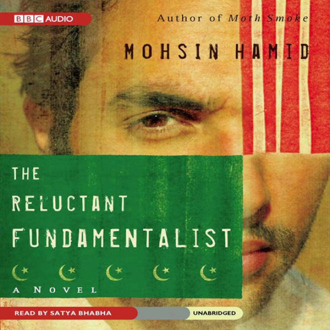 The Reluctant Fundamwntalist (unabridged)