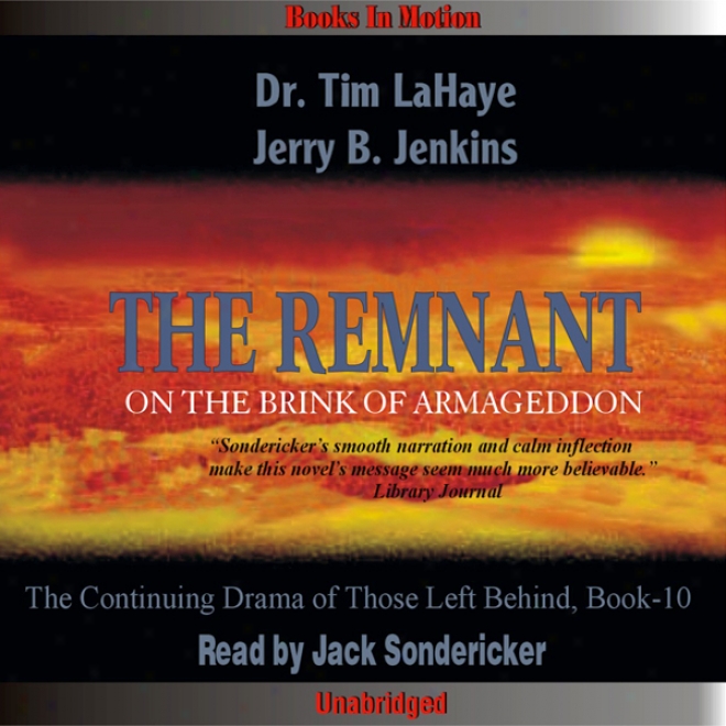 The Remnant: Left Behind Series, Book 10 (unabridged)