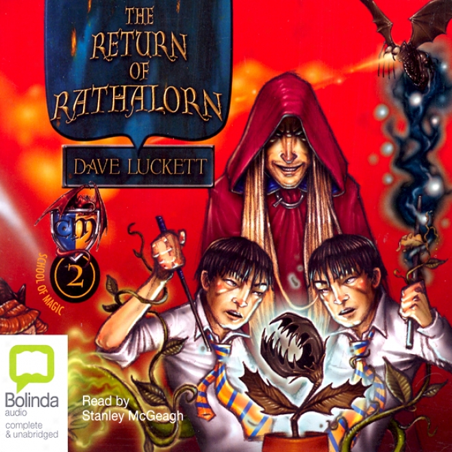 The Return Of Rathalorn: School Of Magic, Book 2 (unabridged)