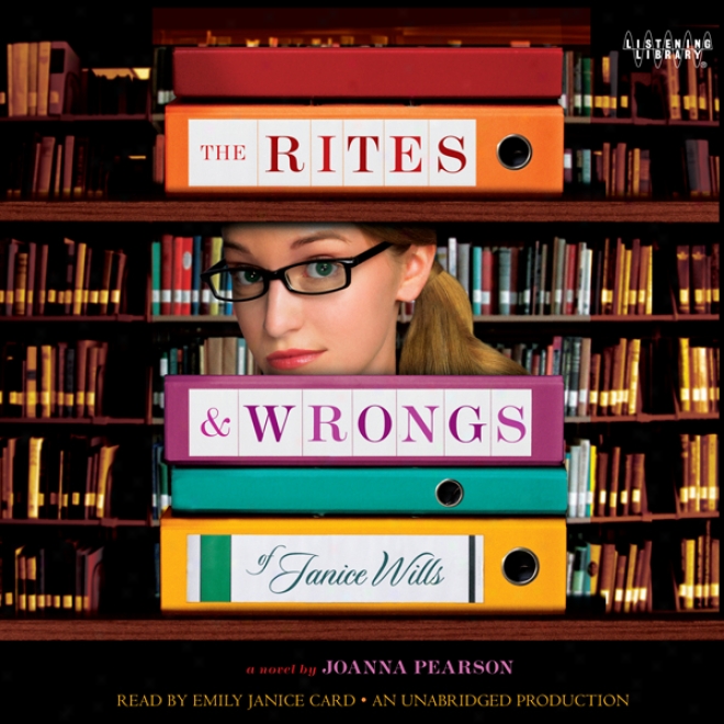 The Rites And Wrongs Of Janice Wills (unabridged)