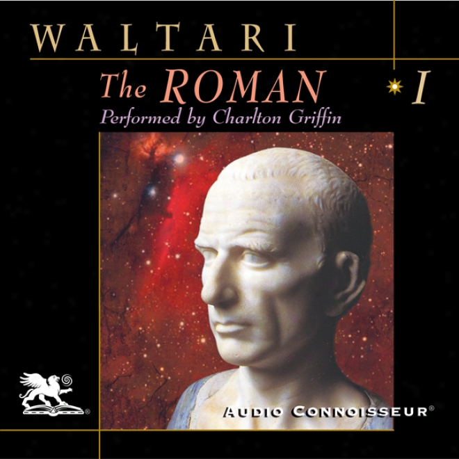 The Roman, Volume 1 (unabridged)