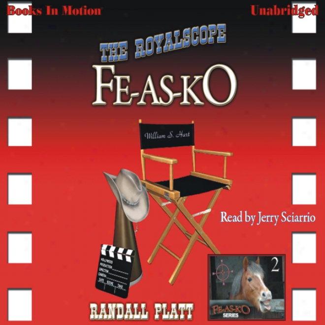 The Royalscope Fe-as-ko: Fe-as-ko Series, 2 (unabridged)