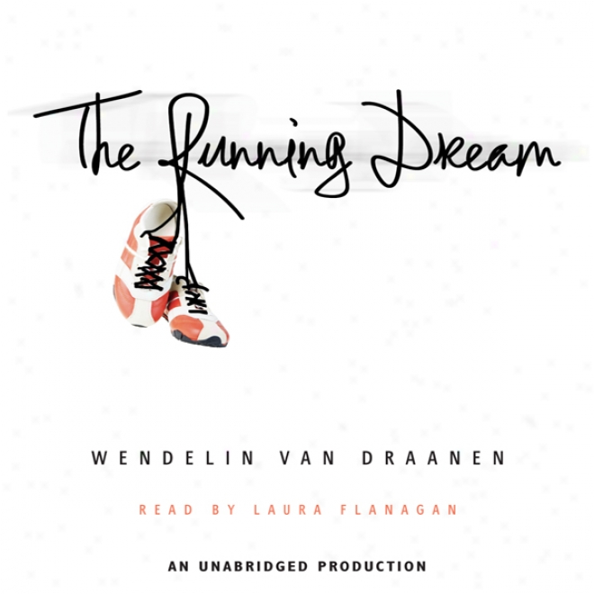 The Running Dream (unabridged)