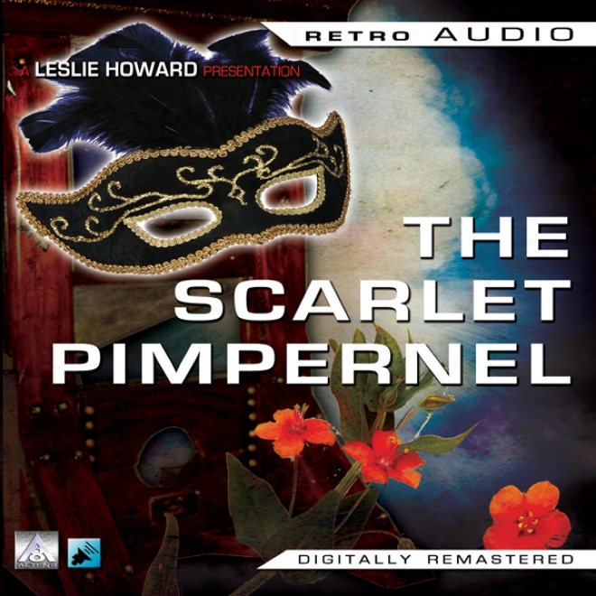 The Scarlet Pimpernel: Retro Audio (unabridged)