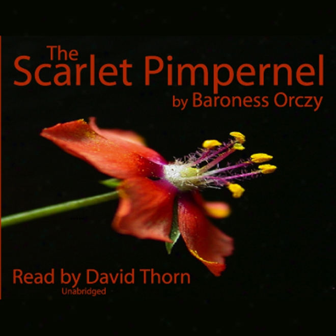 The Scarlet Pimpernel (unabridged)