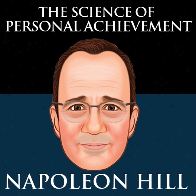 The Science Of Personal Escutcheon By Napoleon Hill (unabridged)