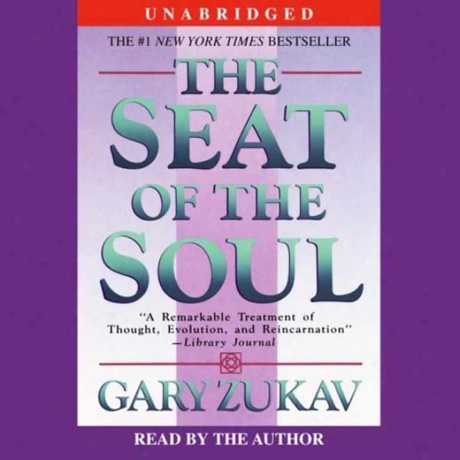 The Seat Of The Soul (unzbridged)