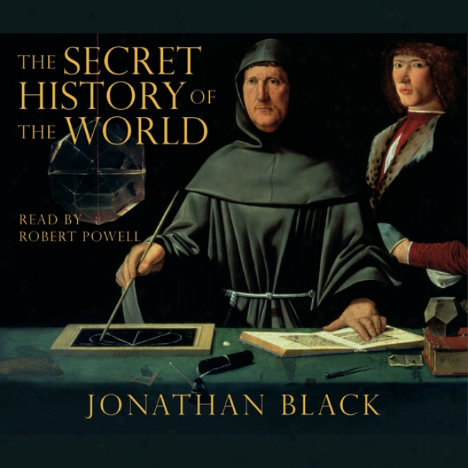 The Secret History Of The World