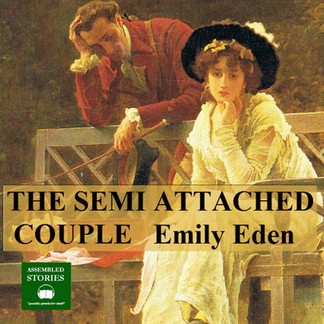 The Semi - Attached Couple (unabridged)