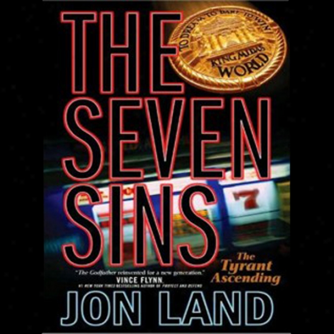 The Seven Sins: The Tyrant Ascendin g(unabridged)