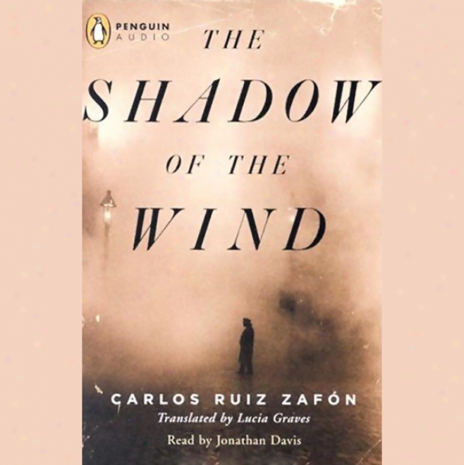 The Shadow Of The Wind (unabridged)