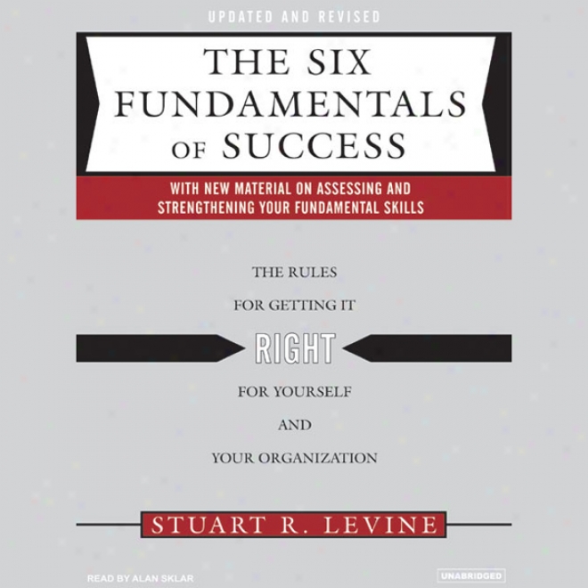 The Six Fundamentals Of Success (unabridged)