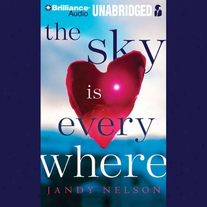 The Sky Is Everywhere (unabridged)