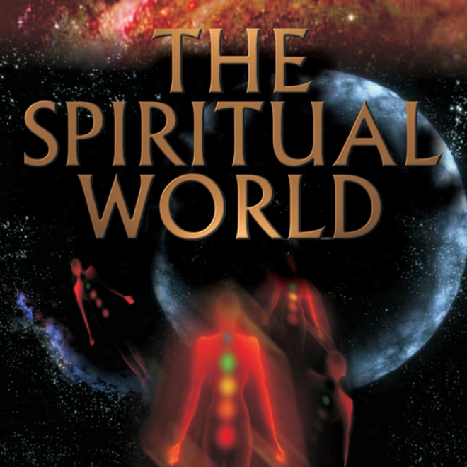 The Spiritual World