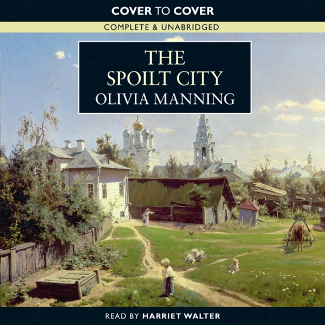 The Spoilt City (unabridged)