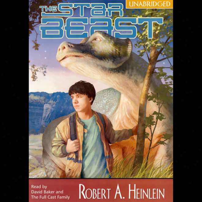 The Star Beast (unabridged)