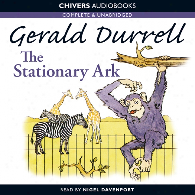 The Stationary Ark (unabridged)