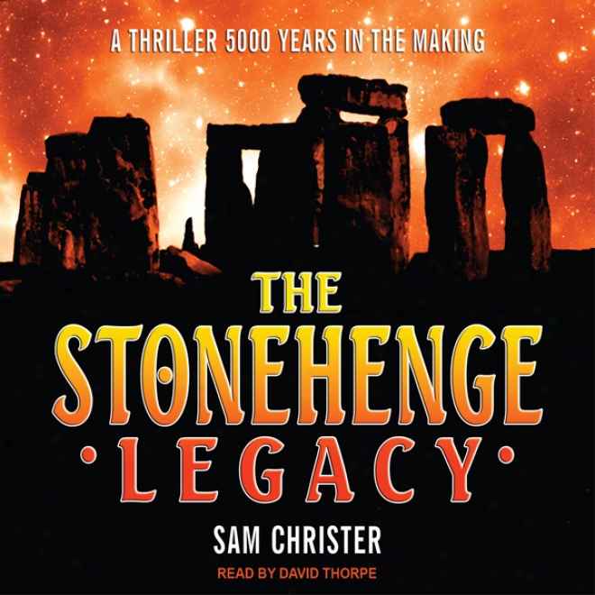 The Stonehenge Bequest (unabridged)