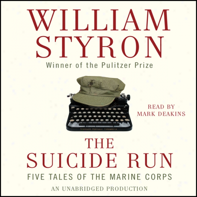 The Suicide Run: Five Tales Of The Marine Corps (unabridged)