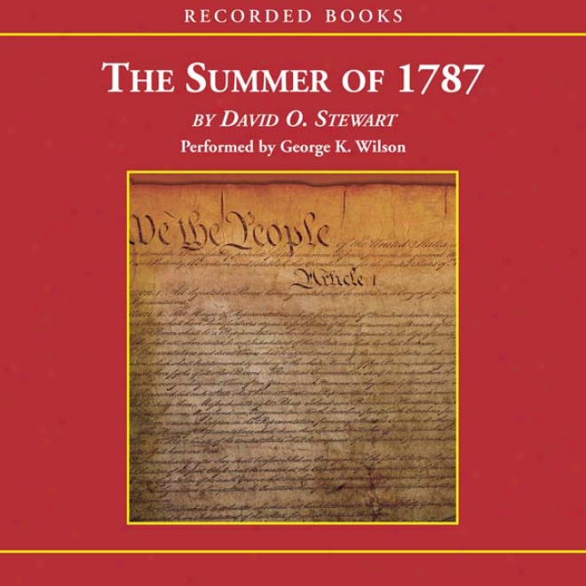 The Summer Of 1787 (unabridged)