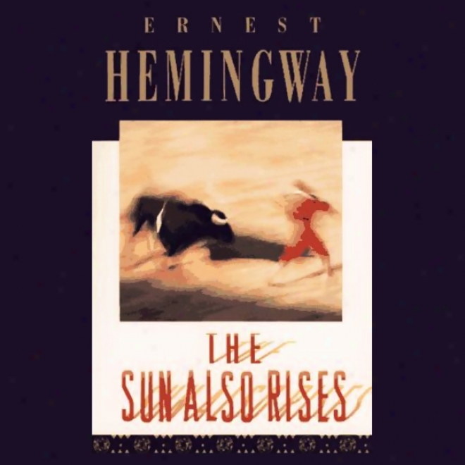 The Sun Likewise Rises (unabridged)