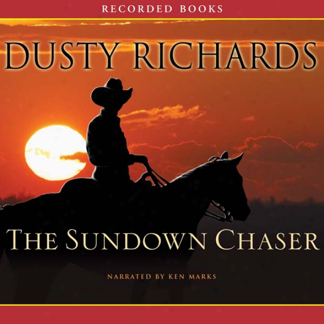 The Sundown Chaser (unabridged)