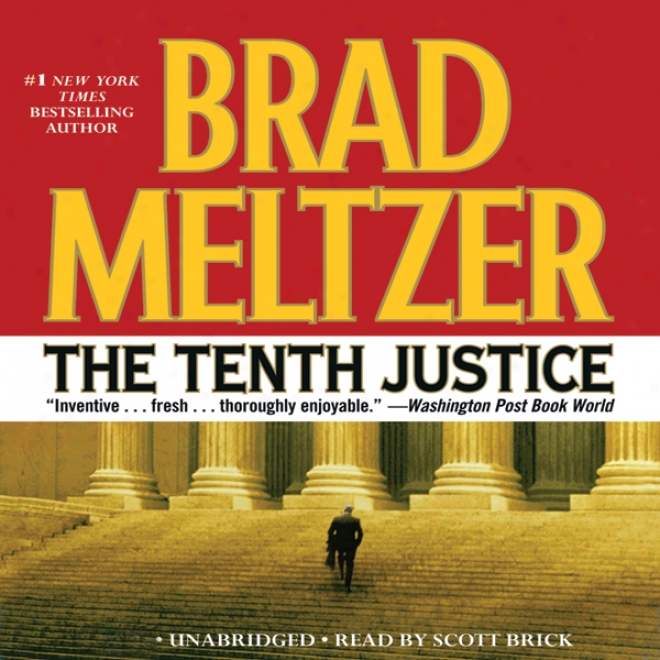 The Tenth Justice (unabridged)