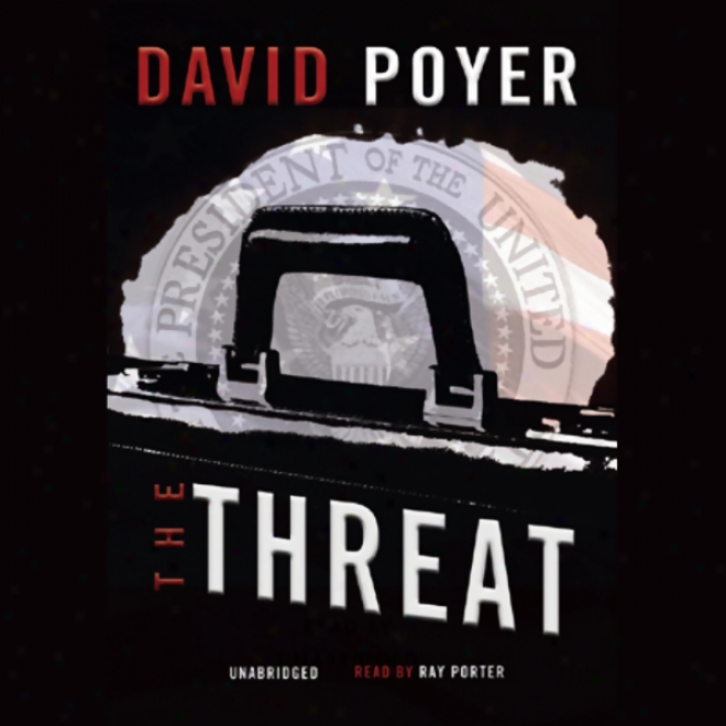 The Threat (unabridged)