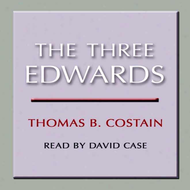 The Three Edwards (unabridged)