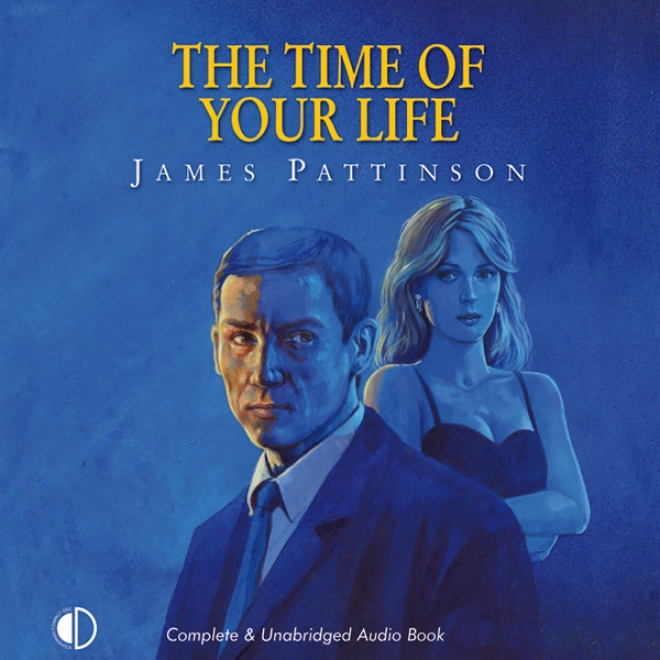 Te Time Of Your Life (unabridged)