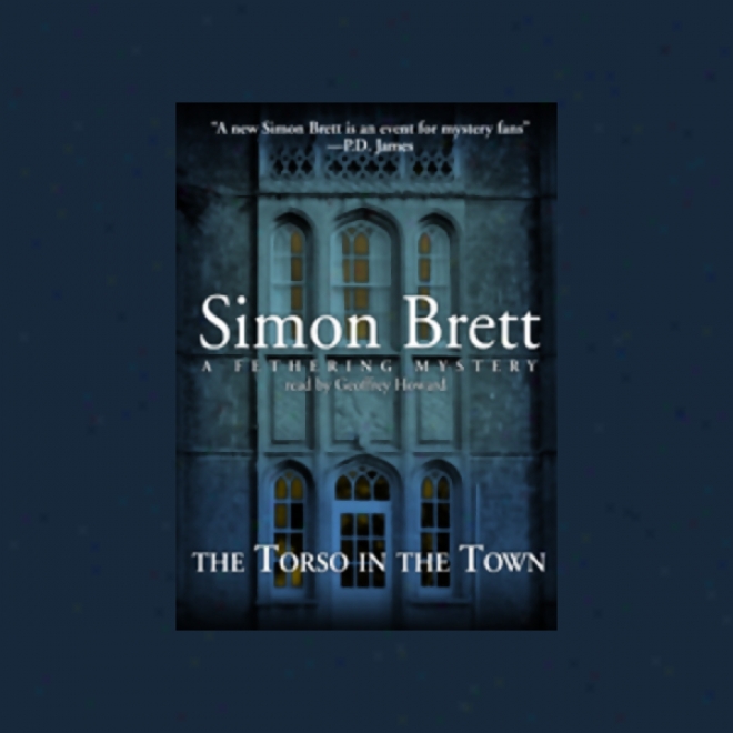 The Torso In The Town (unabridged)