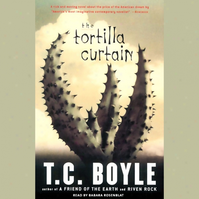 The Tortilla Curtain (unabridyed)