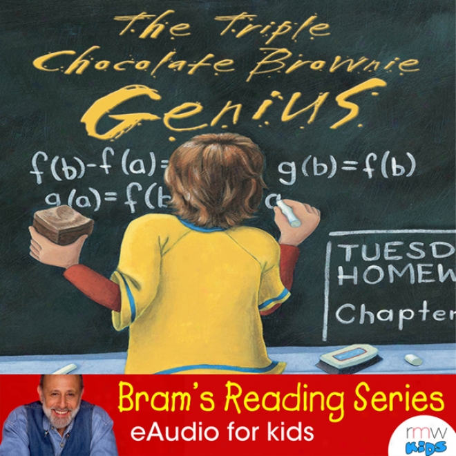 The Triple Chocolate Brownie Genius: Bram Reading Series (unabridged)