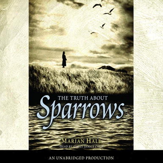 The Truth About Sparrows (unabridged)