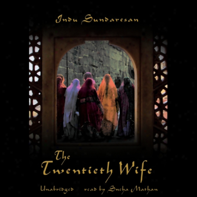 The Twentieth Wife (unabridged)