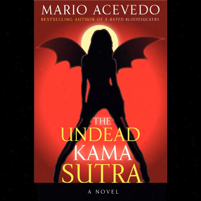 The Undead Kama Sutra (unabridged)