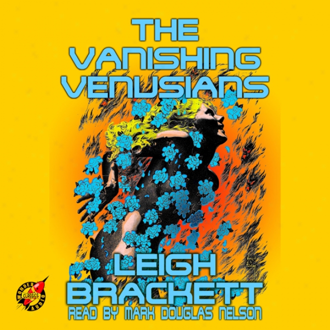 The Vanishing Venusians (unabridged)