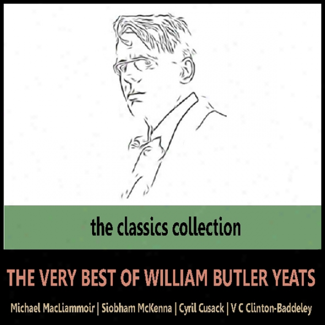 The Very Best Of William Butler Yeats (uuabridged)