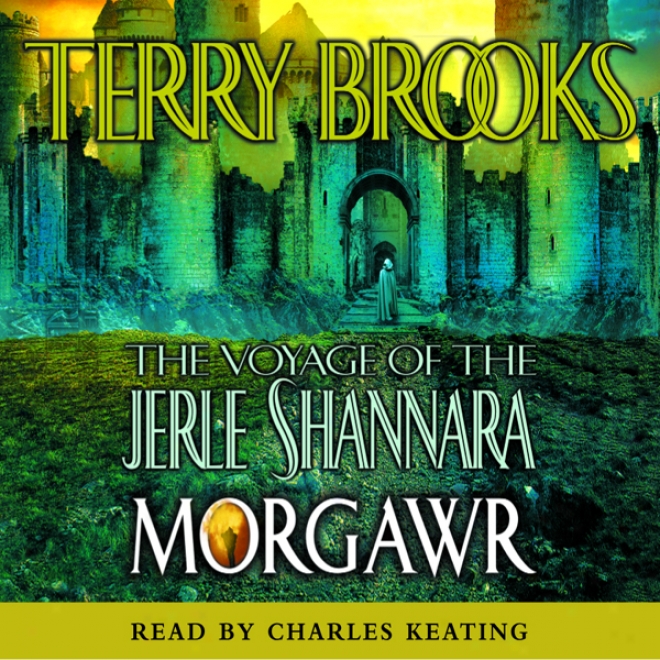 The Voyage Of The Jerle Shannara: Morgawr