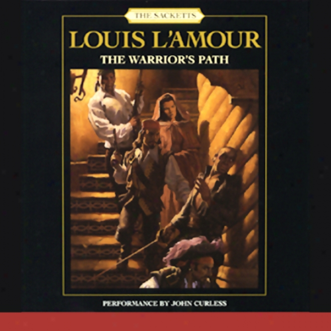 The Warrior's Path: The Sacketts, Main division 3 (unabridged)