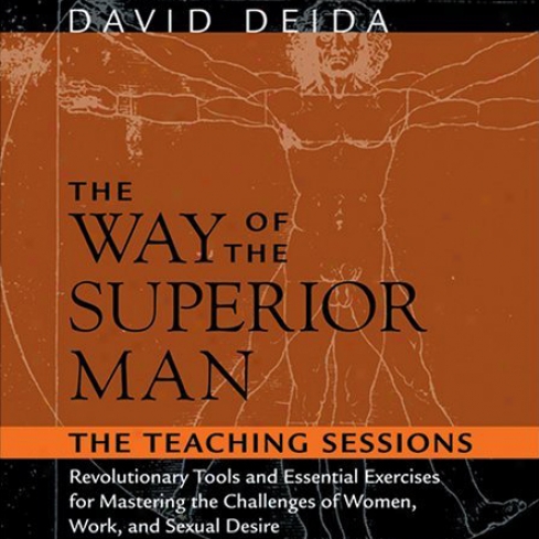 The Way Of The Superior Man: The Teaching Sessions