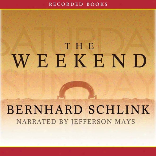 The Weekend (unabridged)