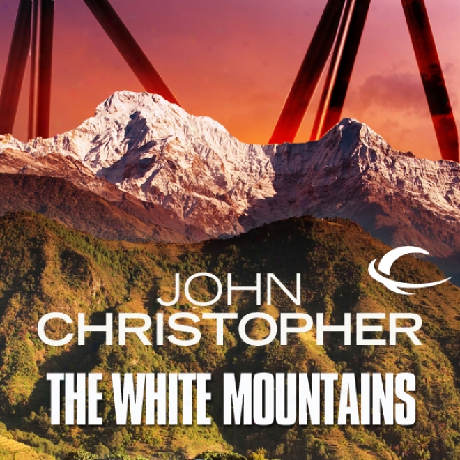 The White Mountains: Tripods Series, Book 1 (unabridged)